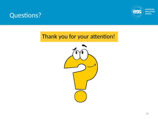 33
Questions?
Thank you for your attention!
 
