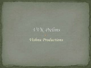 Vishnu Productions
 