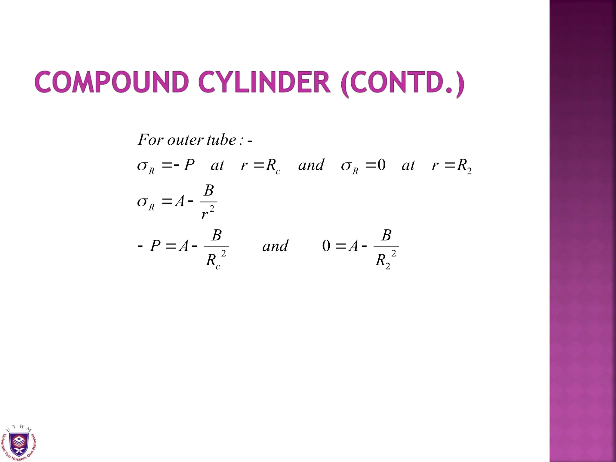 2
2
2
2
2
0
0
R
B
A
and
R
B
A
P
r
B
A
R
r
at
and
R
r
at
P
-
:
tube
outer
For
c
R
R
c
R















 