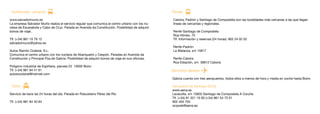 · Autobuses urbanos
www.salvadormuniz.es
La empresa Salvador Muñiz realiza el servicio regular que comunica el centro urbano con los nú-
cleos de Escarabote y Cabo de Cruz. Parada en Avenida da Constitución. Posibilidad de adquirir
bonos de viaje.
Tlf. (+34) 981 10 79 12
salvadormuniz@yahoo.es
Autos Ramón Outeiral, S.L.
Comunica el centro urbano con los núcleos de Abanqueiro y Cespón. Paradas en Avenida da
Constitución y Principal-Pza.de Galicia. Posibilidad de adquirir bonos de viaje en sus oficinas.
Polígono industrial de Espiñeira, parcela 23 15930 Boiro
Tlf. (+34) 981 84 41 61
autosrouteiral@hotmail.com
· Taxis
Servicio de taxis las 24 horas del día. Parada en Robustiano Pérez del Río
Tlf. (+34) 981 84 40 84
· Trenes
Catoira, Padrón y Santiago de Compostela son las localidades más cercanas a las que llegan 	
líneas de cercanías y regionales.
Renfe-Santiago de Compostela
Rúa Hórreo, 75
Tlf. Información y reservas (24 horas): 902 24 02 02
Renfe-Padrón
La Matanza, s/n 15917
Renfe-Catoira
Rúa Estación, s/n 36612 Catoira
· Servicios aéreos
Galicia cuenta con tres aeropuertos, todos ellos a menos de hora y media en coche hasta Boiro:
Aeropuerto de Santiago (SCQ)
www.aena.es
Lavacolla, s/n 15820 Santiago de Compostela A Coruña
Tlf. (+34) 91 321 10 00 (+34) 981 54 75 01
902 404 704
scqweb@aena.es
b
x
 