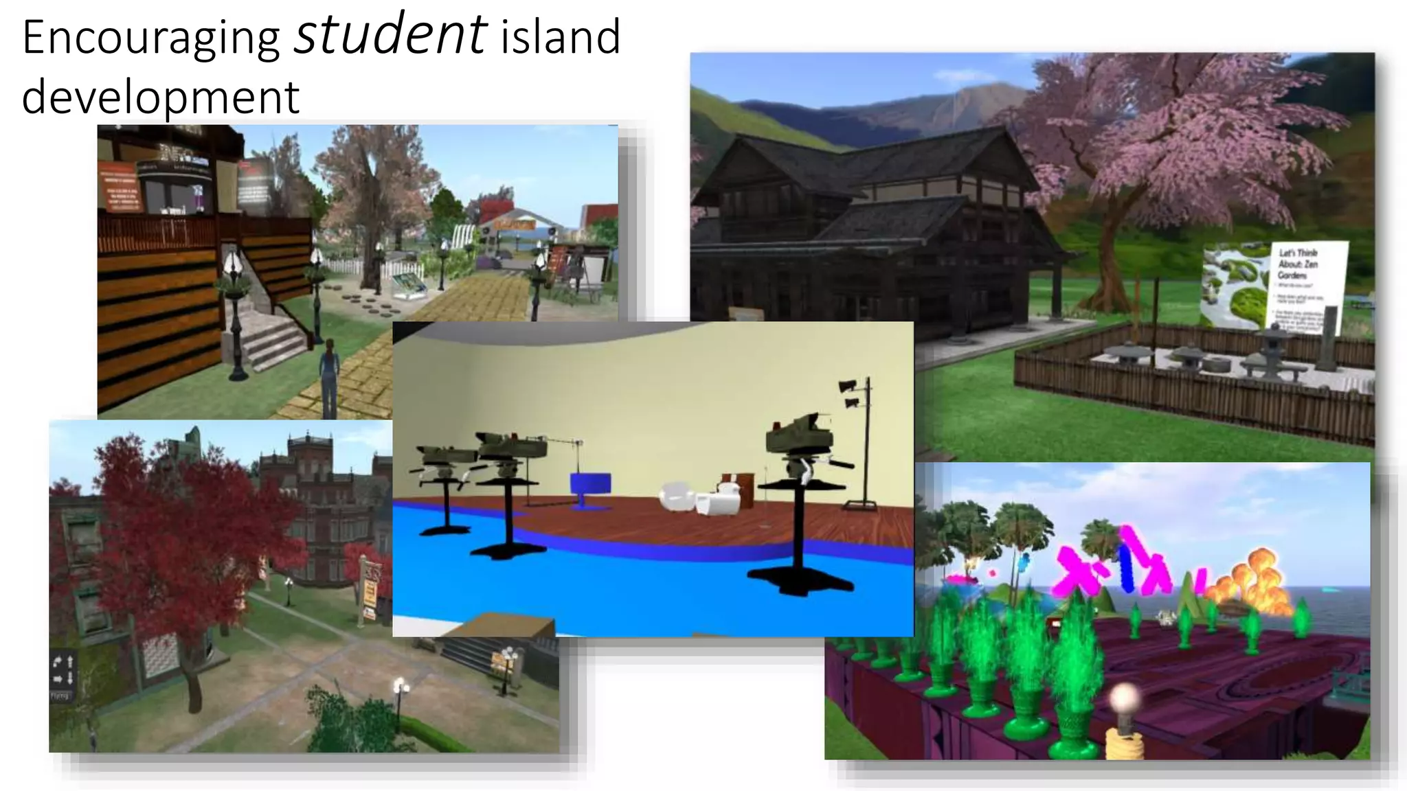 Encouraging student island
development
 
