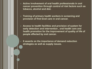 Global initiative in prevention of oral cancer (dental) | PPTX