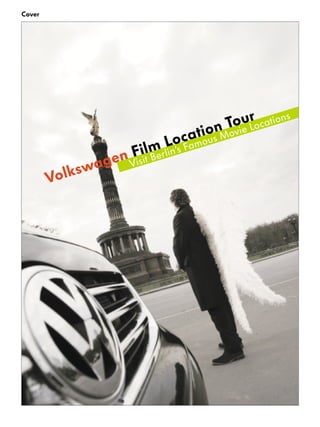 Visit Berlin’s Famous Movie Locations
Volkswagen Film Location Tour
Cover
 