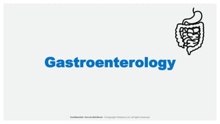 Gastroenterology
 