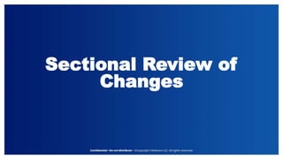 Sectional Review of
Changes
 