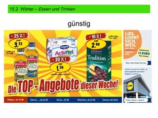 15.2 Wörter – Essen und Trinken

günstig

 