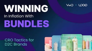 Winning in Inflation with Bundles: CRO Tactics for D2C Brands