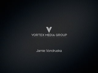 Jamie Vondruska
 