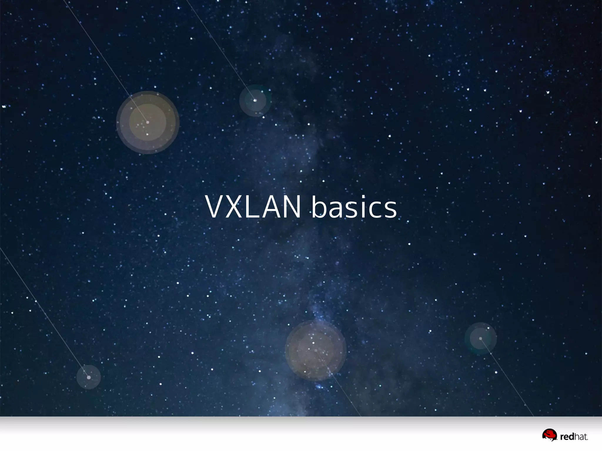 VXLAN basics
 