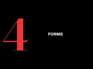 4 FORMS 
 
