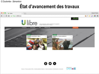 C.Coulombe - Sémantron
État d’avancement des travaux
 