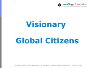 Visionary  Global Citizens Jim @ 