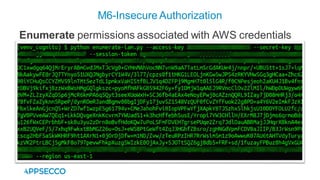 M6-Insecure Authorization
Enumerate permissions associated with AWS credentials
 
