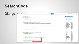 SearchCode
Django
 