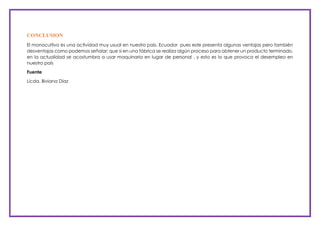 CONCLUSION
El monocultivo es una actividad muy usual en nuestro país, Ecuador pues este presenta algunas ventajas pero tam...