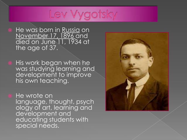 Lev Vygotsky’s Socio-Cultural Theory of Cognitive development | PPT