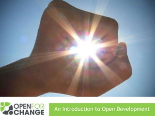 An Introduction to Open Development
 