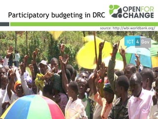 …
source: http://wbi.worldbank.org/
Participatory budgeting in DRC
 