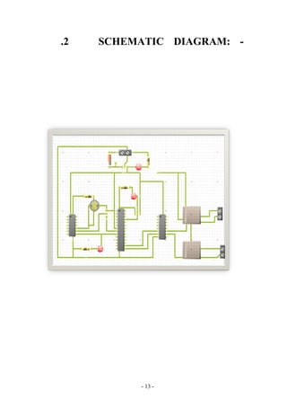 .2 SCHEMATIC DIAGRAM: -
- 13 -
 