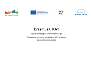 Erasmus+ KA1: Advancing Interior Design with New Technologies and ...