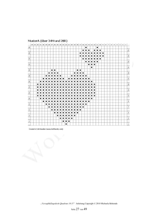 „Verzopft&Zugedeckt Quadrate 19-37“ Anleitung Copyright © 2010 Michaela Behrends

                               Seite 27 von 49
 