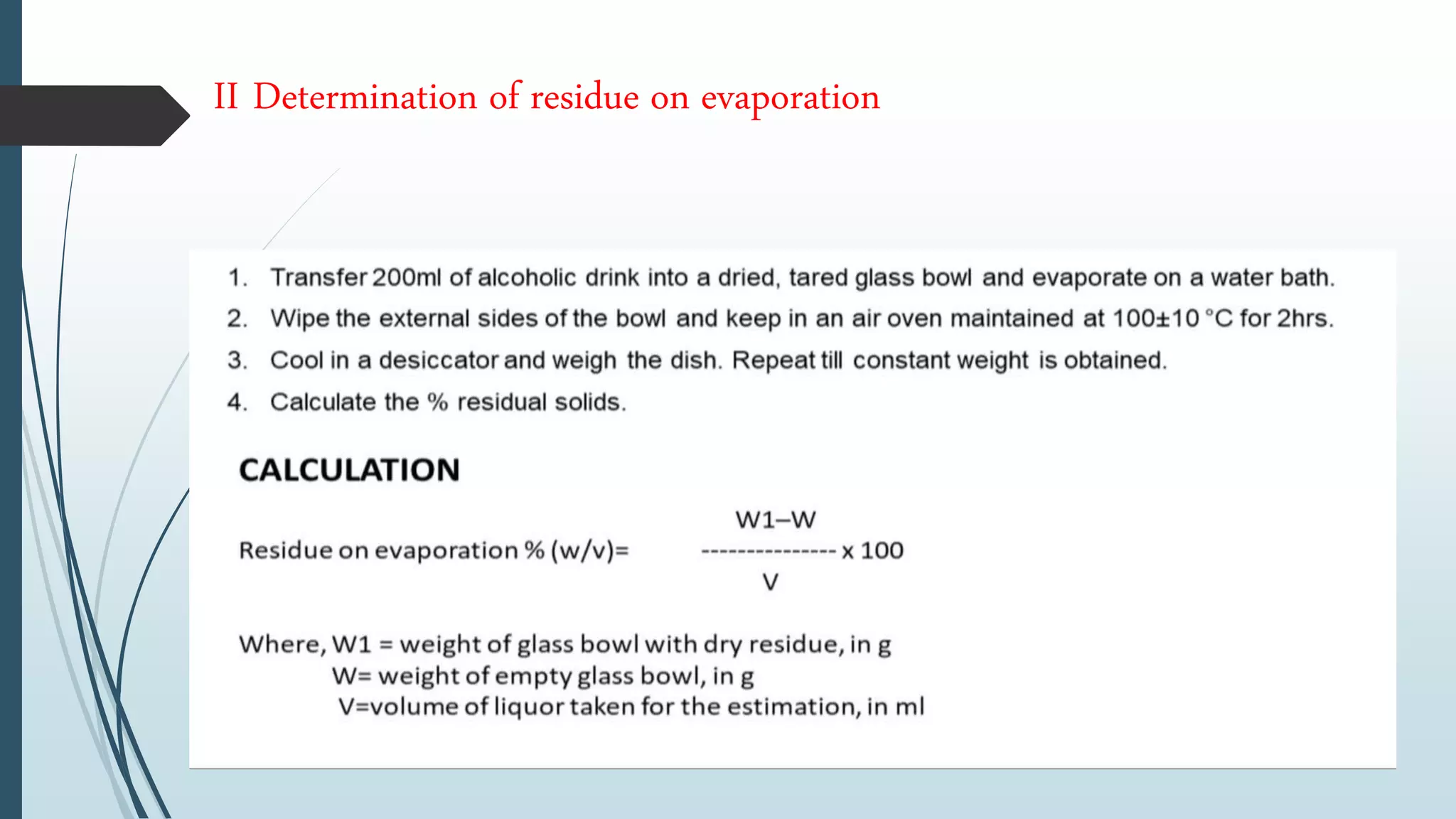 II Determination of residue on evaporation
 