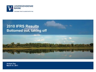 2010 IFRS Results
Bottomed out, taking off




Analyst Day
March 31, 2011
 