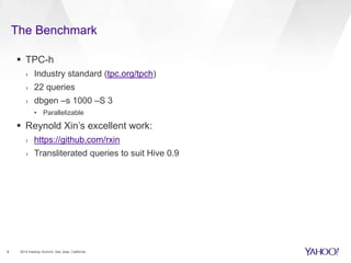 Hive and Apache Tez: Benchmarked at Yahoo! Scale