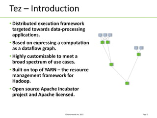 Apache Tez - A New Chapter in Hadoop Data Processing