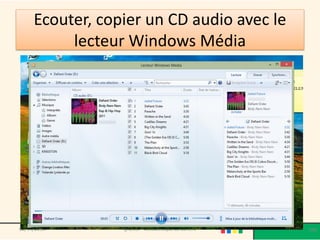 Ecouter, copier un CD audio avec le
lecteur Windows Média
@telier - Médiathèque de Lorient 20602/04/2015
 