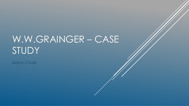 Grainger Case Study - 