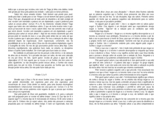 28
indica que a pessoa que recebeu esta carta de Tiago já tinha esta dádiva, tendo
sido gerada por Deus pela palavra da verdade – salvo para se tornar primícias.
“Sabei isto, meus amados irmãos: Todo homem seja pronto para ouvir,
tardio para falar e tardio para se irar. Porque a ira do homem não opera a justiça de
Deus. Pelo que, despojando-vos de toda sorte de imundícia e de todo vestígio do
mal, recebei com mansidão a palavra em vós implantada, a qual é poderosa para
salvar as vossas almas.” (versos 19 a 21). Ao chamá-los “amados irmãos” Tiago
sugere que todos eles são indivíduos salvos. O que ele tenta inculcar neles é que:
vocês já nasceram de novo e vocês sabem disto, mas isto somente não é tudo já
que vocês devem “receber com mansidão a palavra em vós implantada, a qual é
poderosa para salvar as vossas almas” – Aqui ele nos mostra claramente que uma
pessoa pode ter nascido de novo e a sua alma pode ainda não ser salva até que
receba a palavra que é apta para salvar a alma. Por isso a salvação da alma é algo
adicional depois da regeneração. (Sem regeneração, certamente, não há
possibilidade de se ter a alma salva.) Deus nos dá esta palavra implantada a qual é
o Evangelho do reino. Ele nos diz que precisamos perder nossa alma hoje. Como
dissemos repetidamente, não podemos fazer nada; no entanto, se desejamos
deixar o Espírito Santo trabalhar, Ele é bem apto para fazer todas as coisas.
Na realidade os princípios por traz do possuir a vida eterna e o da salvação
da alma são os mesmos. Se o pecador não quer ser salvo, ele não será colocado
no céu por Deus. De fato, “quem quiser, receba de graça a água da vida.”
(Apocalipse 22:17); mas aquele que se recusa a ir ao Senhor não tem como ser
salvo. Igualmente, se não desejamos perder nossas almas, o Senhor não estará
pronto para nos pôr no reino. A menos que peçamos ao Senhor que nos faça
desejar perder nossa alma, Ele não pode fazer nada por nós.
I Pedro 1:3 a 9
“Bendito seja o Deus e Pai de nosso Senhor Jesus Cristo, que, segundo a
sua grande misericórdia, nos regenerou para uma viva esperança, pela
ressurreição de Jesus Cristo dentre os mortos, para uma herança incorruptível,
incontaminável e imarcescível, reservada nos céus para vós,” (versos 3 e 4). Por
causa destes dois versos podemos estar seguros de que a pessoa que recebeu
esta carta já era regenerada.
“Que pelo poder de Deus sois guardados, mediante a fé, para a salvação
que está preparada para se revelar no último tempo;” (verso 5). Que tipo de fé é
exposto aqui? É o mesmo tipo de fé mencionada em Hebreus 10:38 como sendo o
viver pela fé. Embora eles já sejam salvos, eles ainda não possuem a salvação
preparada para ser revelada no último tempo. É bom ser regenerado, mas isto
5
“Então disse Jesus aos seus discípulos:” – Através disto ficamos sabendo
que as palavras seguintes que o Senhor Jesus pronunciar são ditas aos seus
discípulos e não aos de fora. Se são discípulos, logo são salvos. Portanto vamos
guardar em mente que as palavras seguintes são diretamente para os santos
salvos, e não para os pecadores perdidos.
“Se alguém quer vir após mim,” – Isto é, se alguém entre os salvos quiser
seguir o Senhor. Este alguém é um discípulo salvo que especialmente deseja
seguir o Senhor. “Siga-me” dá a solução para as condições que estão
estabelecidas logo depois.
“Negue-se a si mesmo” – Negar-se a si mesmo significa desrespeitar-se a si
mesmo ou renunciar seus privilégios. Renunciar-se a si mesmo denota o pôr de
lado o seu eu para buscar a mente de Deus, para que em todas as coisas não siga
a própria mente nem a própria centralidade. Somente este tipo de pessoa pode
seguir o Senhor. Isto é certamente evidente pois como alguém pode seguir o
Senhor e seguir a si mesmo?
“Tome a sua cruz, e siga-me” – Isto é muito mais profundo do que negue-se
a si mesmo. Negar-se a si mesmo é somente desrespeitar-se enquanto que tomar
a cruz é obedecer a Deus. Tomar a cruz significa aceitar tudo o que Deus decidiu
para a pessoa e desejar sofrer de acordo com a vontade de Deus. Negando a si
mesmo e tomando a cruz podemos verdadeiramente seguir o Senhor.
“Pois quem quiser salvar a sua vida perdê-la-á; mas quem perder a sua vida
por amor de mim, achá-la-á” – A palavra vida aqui é “psuque” no grego original,
que significa “alma”; e por esta razão este verso nos fala sobre a salvação ou perda
da nossa alma. Isto nos trará luz ao assunto que estamos examinando.
“Pois” associa a palavra seguinte com a que precede. Esta associação nos
ajudará a ver que a frase “negue-se a si mesmo, tome a sua cruz” no verso anterior
é a mesma coisa que salvar ou perde a alma mencionada no verso seguinte.
“Pois quem quiser salvar a sua vida” –Tal interpretação significa que embora
ele tenha o desejo de seguir o Senhor, ele no entanto não deseja negar-se a si
mesmo e tomar sua cruz. Isto nos ajuda a entender um pouco mais o significado de
salvar-se a alma. Isto revela quanto uma pessoa é relutante em desrespeitar-se a
si mesmo, para renunciar seus privilégios e permitir-se sofrer por causa da
obediência a Deus. Por esta razão podemos reconhecer que o significado de salvar
a alma é justamente o oposto de negar-se a si mesmo e tomar a cruz. Se alguém
sabe o que é negar-se a si mesmo e carregar a cruz, ele também sabe o que
significa salvar a sua própria alma.
O Senhor nos diz que se alguém for tão consciente de si mesmo para não
desejar negar-se a si mesmo, tomar a sua cruz, e sofrer por causa da obediência a
Deus, ele no final perderá sua alma. Tentando salvar a sua alma comportando-se
 