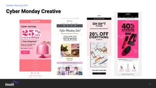 24
Holiday Planning 2020
Cyber Monday Creative
 