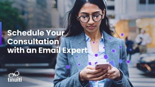 Schedule Your
Consultation
with an Email Expert
 