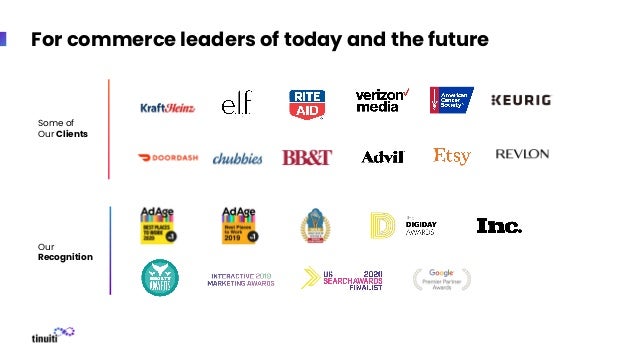 Some of
Our Clients
Our
Recognition
For commerce leaders of today and the future
 