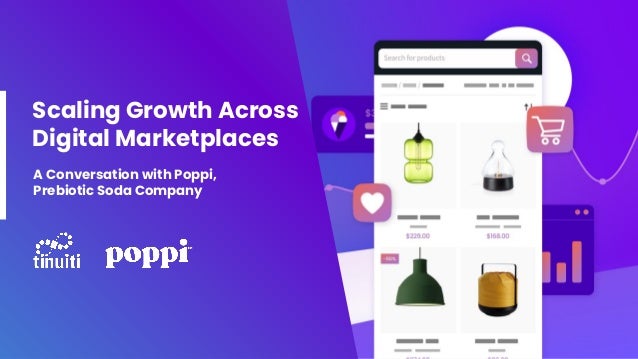 Scaling Growth Across
Digital Marketplaces
A Conversation with Poppi,
Prebiotic Soda Company
 