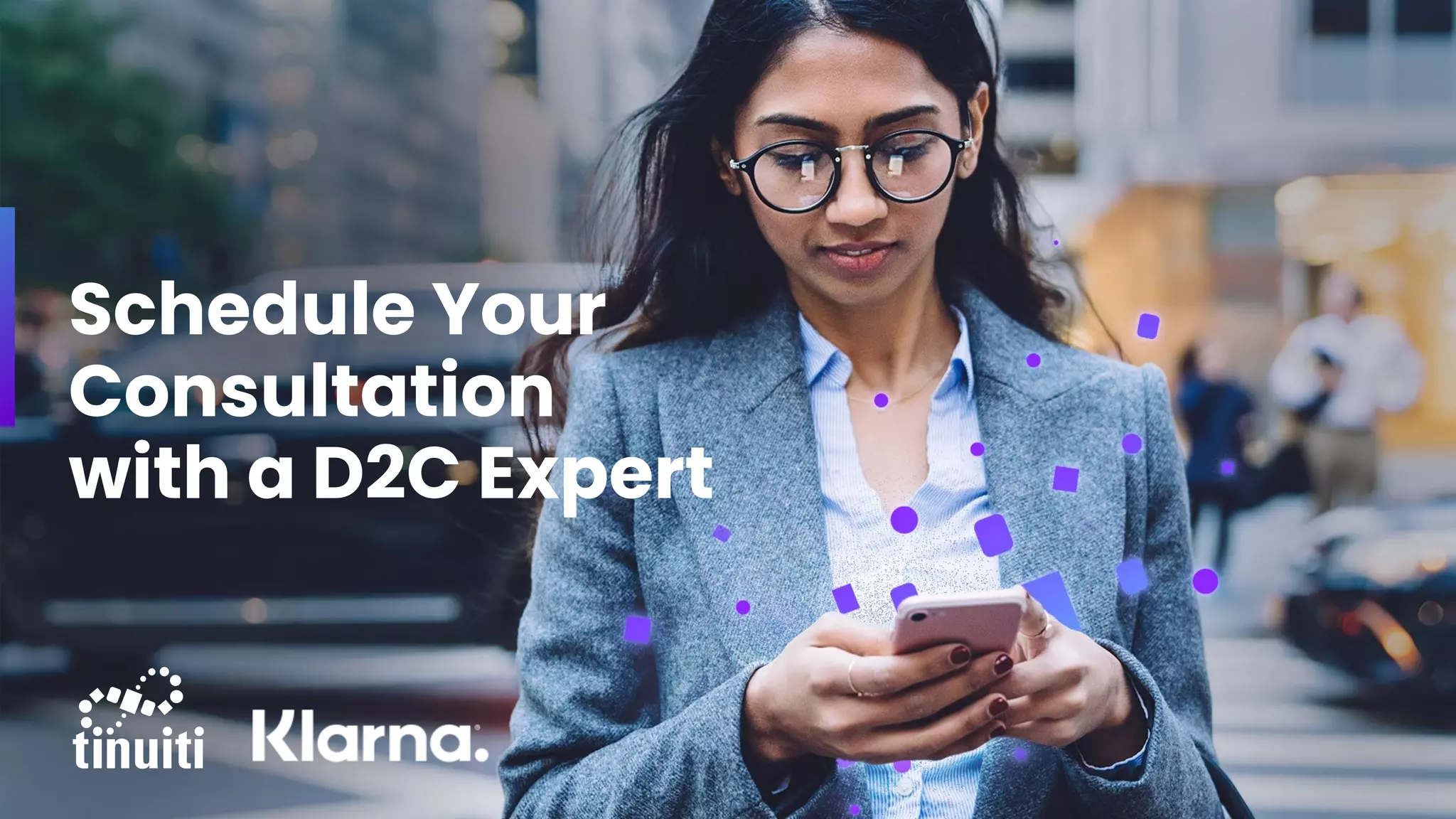 Schedule Your
Consultation
with a D2C Expert
 