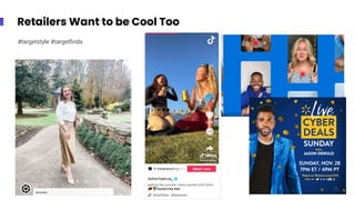 Retailers Want to be Cool Too
#targetstyle #targetﬁnds
15
 