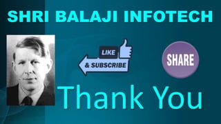 Thank You
SHRI BALAJI INFOTECH
 