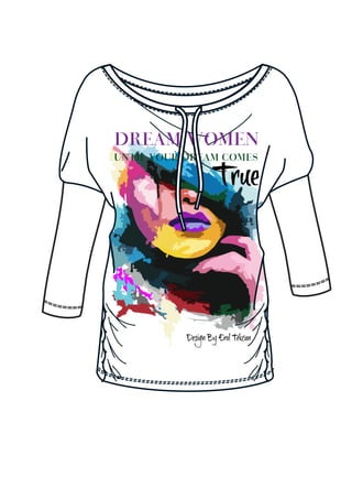 DREAM women
untıl your dream comes

                   True




           Design By Erol Tekcan
 
