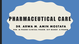 Pharmacy Practice: Pharmaceutical Care