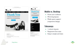 41
Mobile vs. Desktop
●
●
●
Takeaways
●
●
●
 