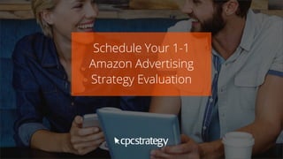 SMALL TEXT
STACK TEXT ROW 1
STACK TEXT ROW 2
Schedule Your 1-1
Amazon Advertising
Strategy Evaluation
 