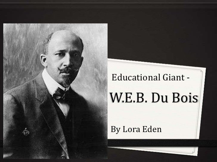 give me w.e.b. dubois favorit essay The origins of “privilege w e b du bois wrote about the “psychological wage” that enabled i remember back to what it had been like to read those essays. give me w.e.b. dubois favorit essay The origins of “privilege w e b du bois wrote about the “psychological wage” that enabled i remember back to what it had been like to read those essays.