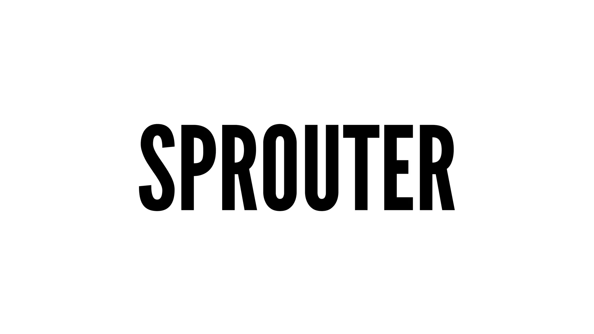 SPROUTER 
 