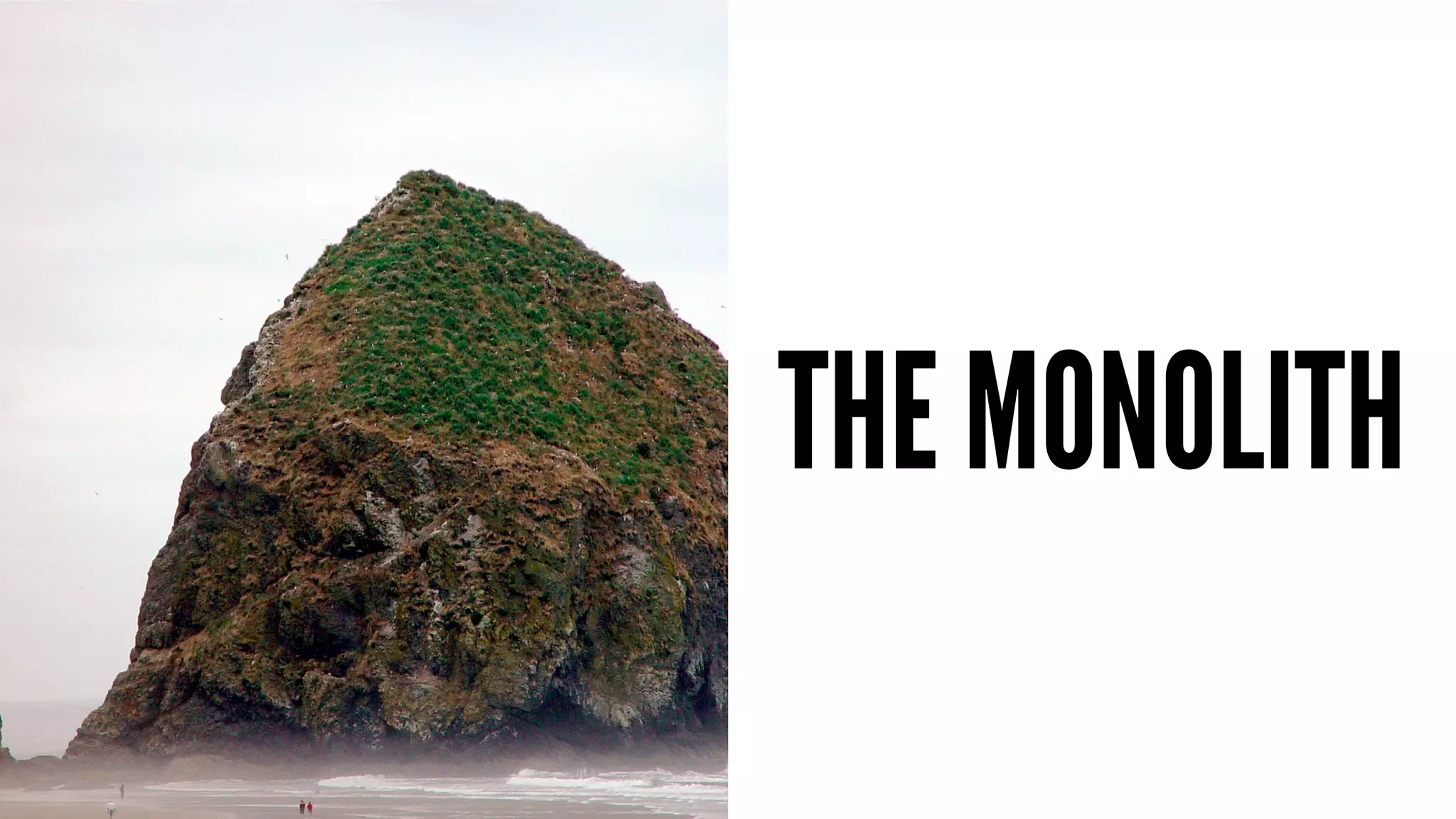 THE MONOLITH 
 