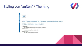Styling von “außen” / Theming
 