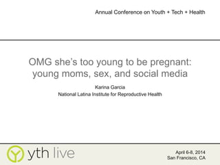 Young Moms, Sex and Social Media | PPT