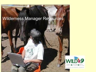 Wilderness Manager Resources 