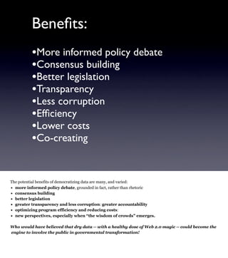 Beneﬁts:
          •More informed policy debate
          •Consensus building
          •Better legislation
          •Tra...
